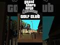 How to get Golf Club ? in GTA San Andreas