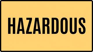 HAZARDOUS Meaning & Examples | Advanced English Vocabulary
