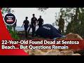 Singapore Police Investigating Death of 22-Year-Old Found at Sentosa Beach