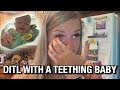 DAY IN THE LIFE WITH A TEETHING BABY (very stressful) | VLOG