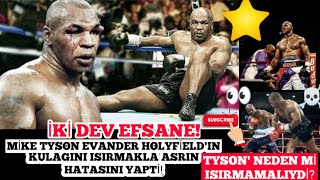 Mike Tyson, Evander Holyfield'ın Kulağını Isırması Büyük Hataydı! NEDEN Mİ.