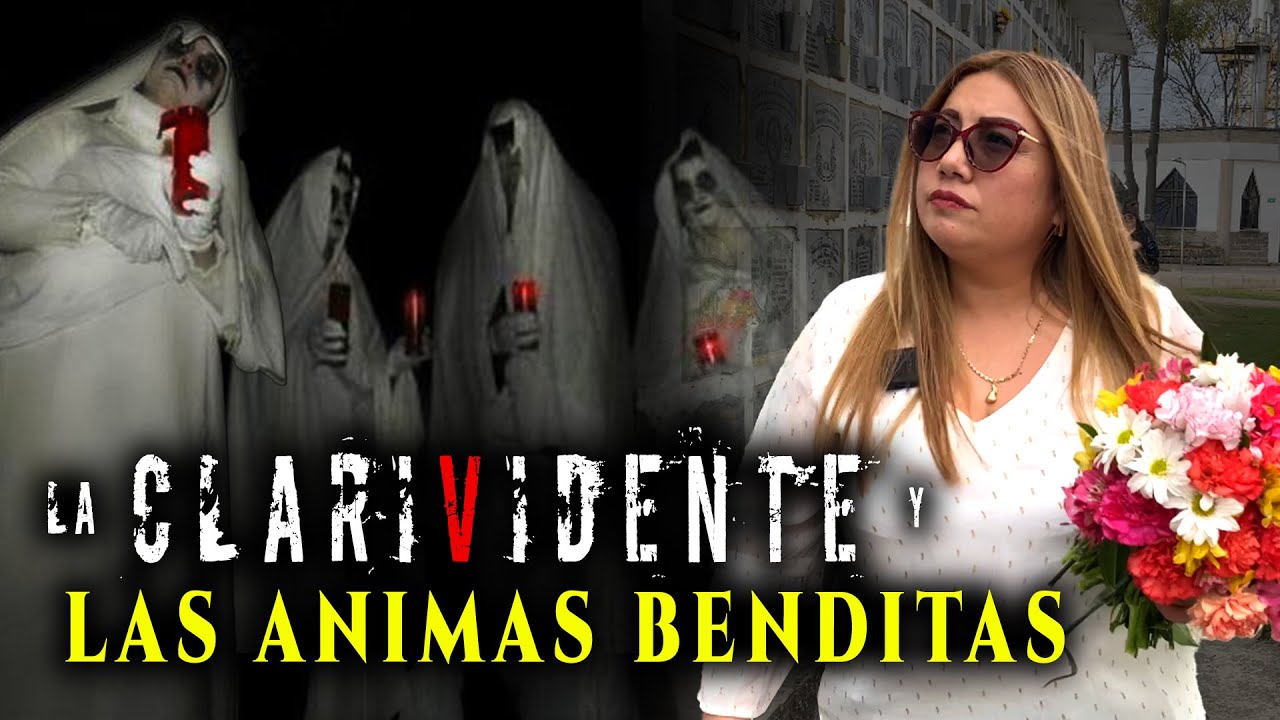 CLARIVIDENTE y EL MISTERIO de LAS ÁNIMAS BENDITAS