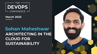 Sustainability in the Cloud: How to Make Your Workloads Eco-Friendly | Sohan Maheswar Wealth