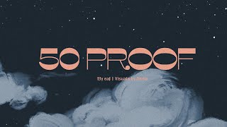 eaJ - 50 Proof [FANMADE MV]