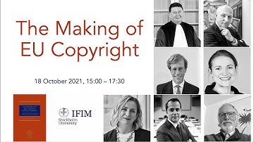 The Making of EU Copyright (IFIM Conference on 18 October 2021)
