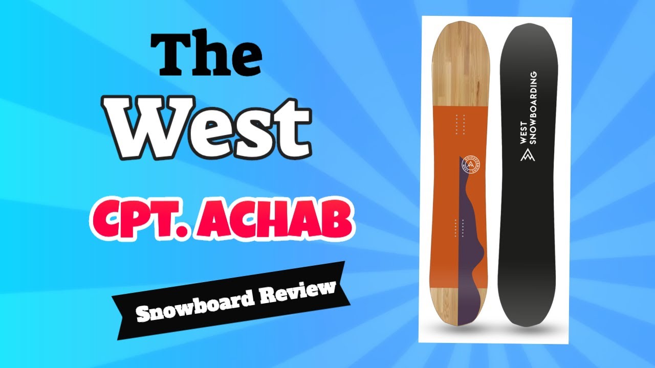 The 2021 West Cpt. Achab Snowboard Review