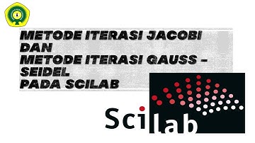 Metode Iterasi Jacobi dan Metode Iterasi Gauss-Seidel Pada Scilab