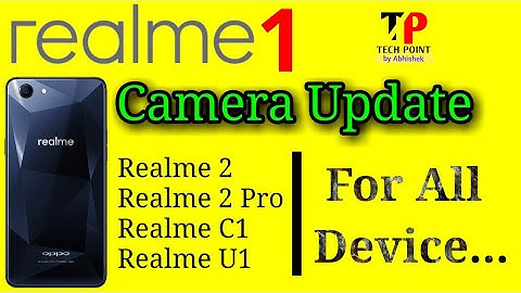 Realme 1 Camera Update Confirmed 🔥 Realme 2 & C1 ColorOS 5.2 Update🔥Realme 2 Pro & U1 OTA Update
