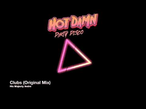 His Majesty Andre - Clubs (Original Mix)