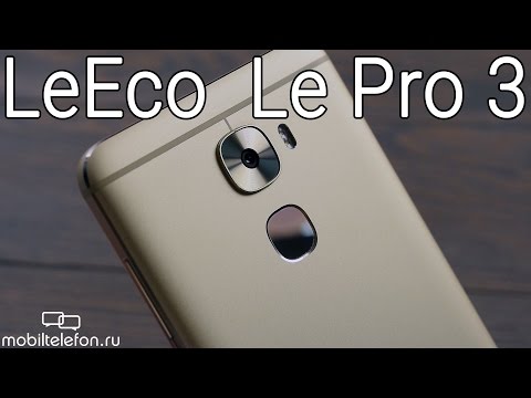 Videó: LeEco Le Pro 3 Dual: Kétkamerás Okostelefon áttekintése