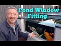 HOW TO INSTALL A KOI FISH POND WINDOW. ** How to fit them....