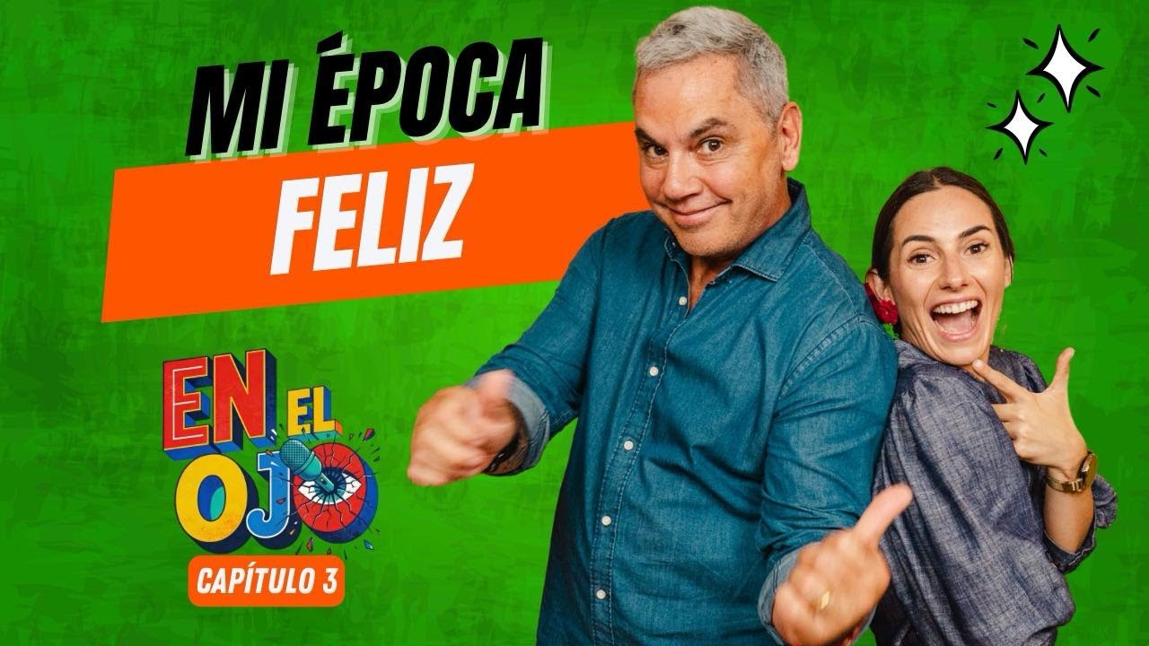MI ÉPOCA FELIZ // En El Ojo #3