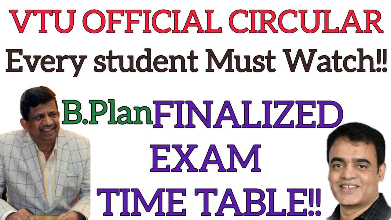 VTU OFFICIAL CIRCULAR || B.plan FINALIZED EXAM TIME TABLE || VTU LATEST NEWS TODAY || VTU UPDATES