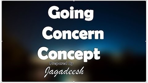 Going concern Concept