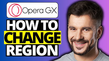 How To Change VPN Region on Opera GX - Full Guide 2024