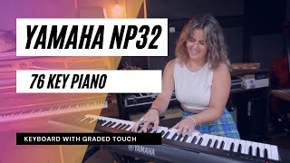 Yamaha NP32 76 Key Piano Style Keyboard with Graded Touch #Piano #Keyboard
