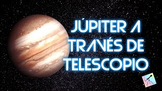 Júpiter a través de telescopio