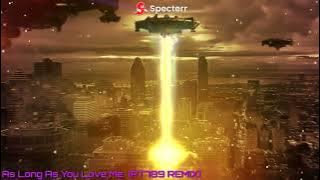 Backstreet Boys - As Long As You Love Me  [PT789 Remix]