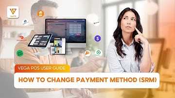 [Vega POS User Guide] How to change payment method SRM