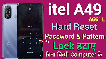 itel A49 (A661L) | Hard Reset | Password Lock Unlock | बिना किसी कंप्यूटर के | Pattern Lock Unlock.