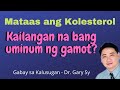 Mataas ang Kolesterol: Kailangan Na Bang Inuman Ng Gamot? - Dr  Gary Sy