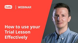 italki Teacher Webinar: How to use your Trial Lesson Effectively