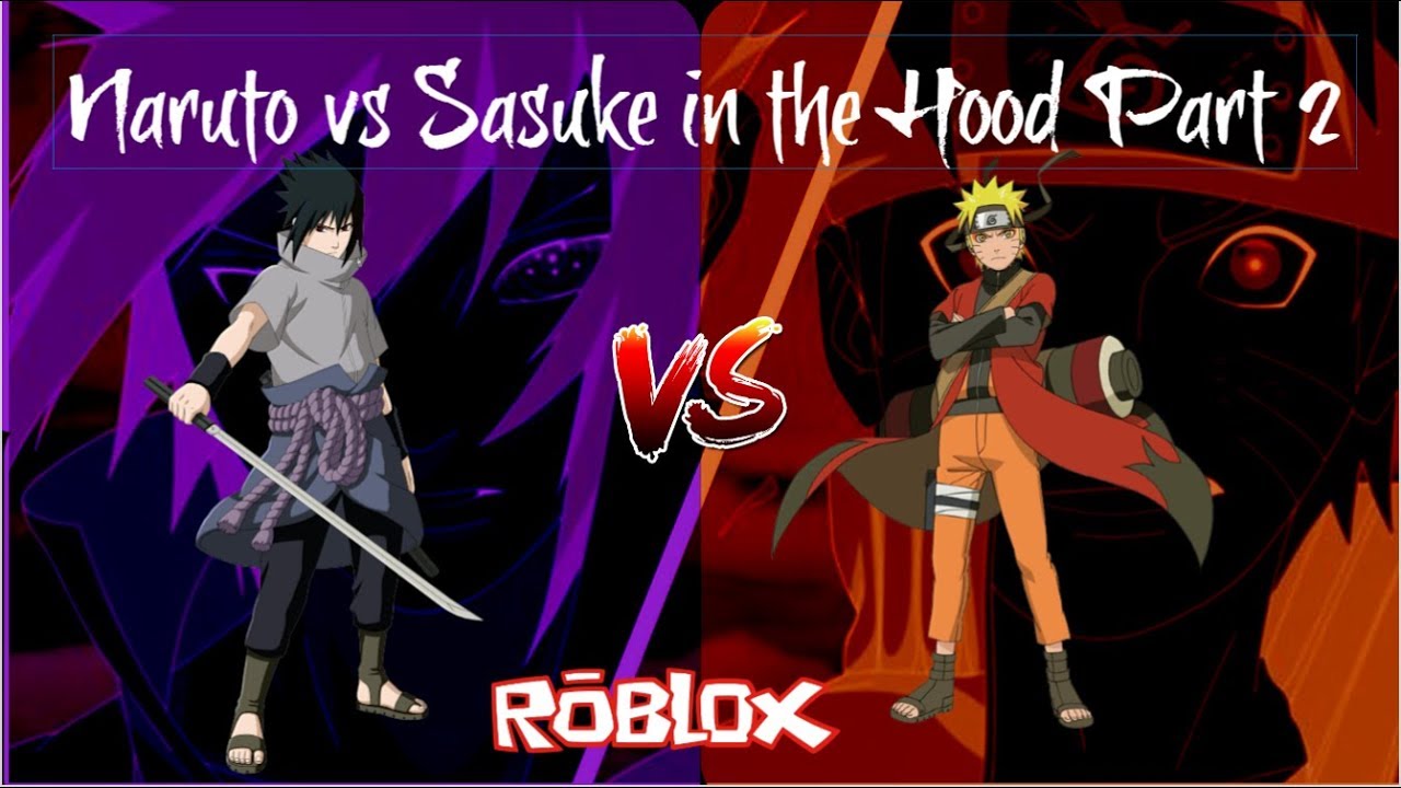 Naruto Vs Sasuke In The Hood Roblox Part 2 Youtube - naruto vs sasuke roblox