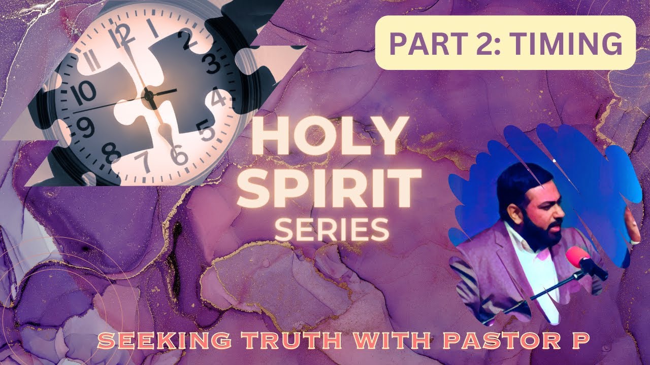 Receiving the Holy Spirit Series - Part 2 Timing (4K) - YouTube