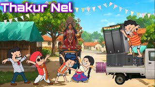 Thakur Nelsantali New Cartoon Video 2025
