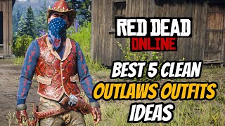 Red Dead Online Best 5 Clean Outlaw Outfits Ideas