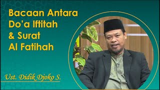 Bacaan Sholat Antara Doa Iftitah Dan Surat Al Fatihah