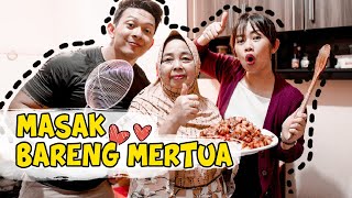 MASAK BARENG MERTUA | MENU FAVORIT KITA BERDUA NIH !!!