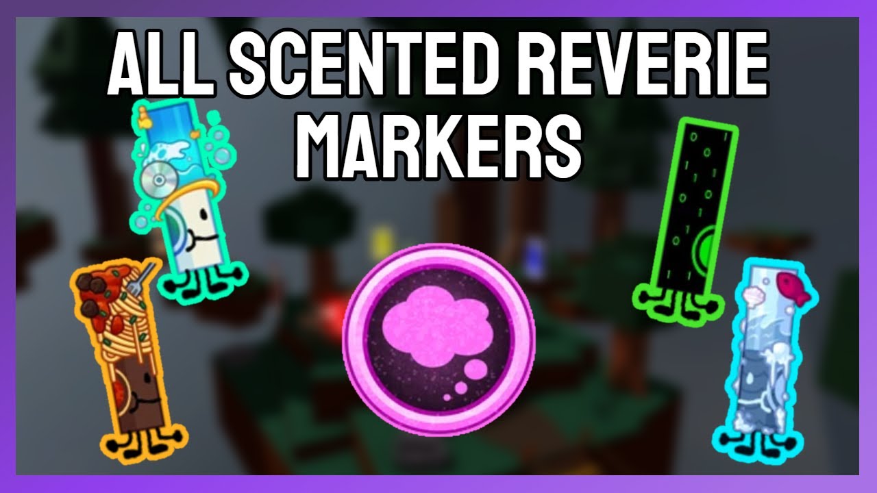 How to find all Scented Reverie Markers |ROBLOX FIND THE MARKERS