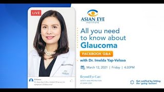 All about Glaucoma - Q&A with Dr. Imelda Veloso