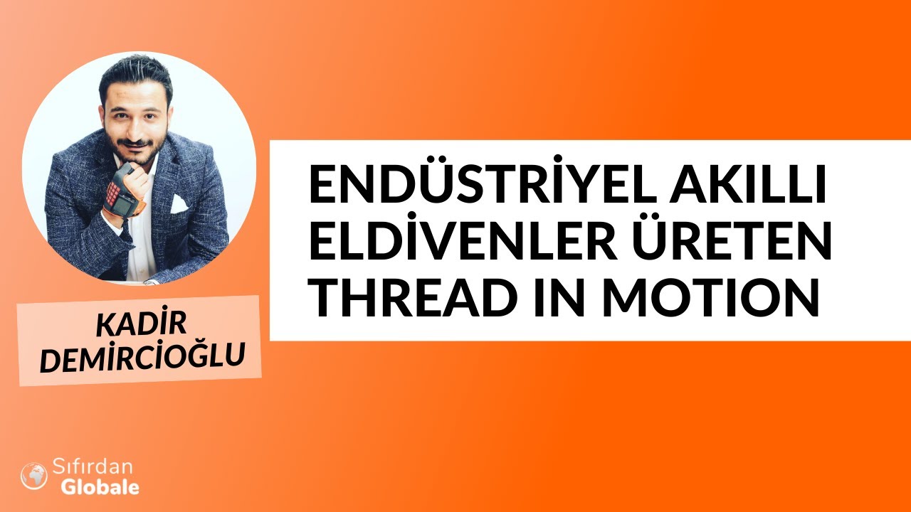 Sıfırdan Globale features Thread In Motion’s wearable journey