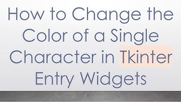How to Change the Color of a Single Character in Tkinter Entry Widgets