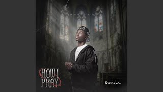 How I Pray - Kwesi Tom