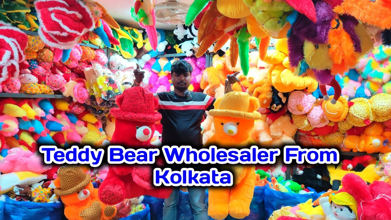 Teddy Bear Wholesale Market in Kolkata / Soft Toys Wholesaler in