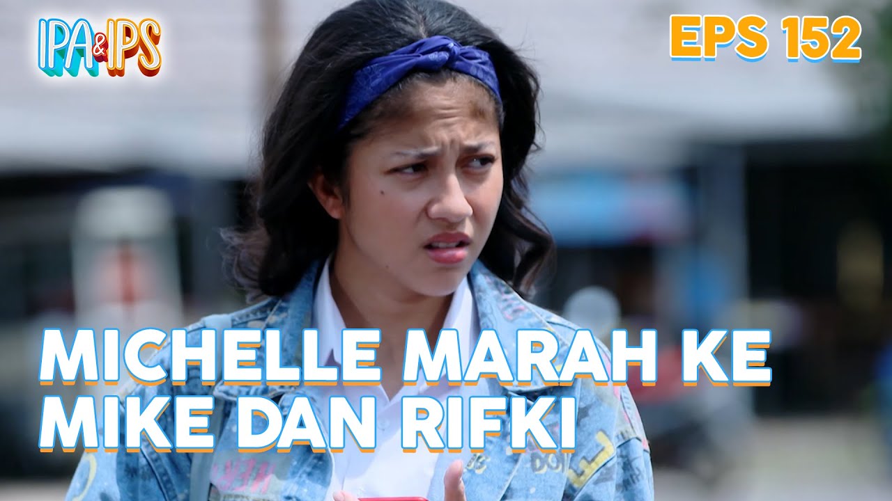 Michelle marah Rifki dan Mike battle | IPA & IPS | Eps.152 (4/5) - YouTube
