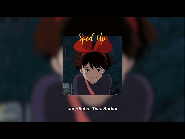 Janji Setia - Tiara Andini (Sped Up) TikTok Version class=