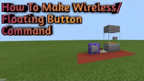 How To Make Wireless/Floating Button Command [MCPE/MCBE]