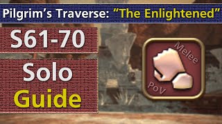S61-70 - Melee Solo Guide to Pilgrim's Traverse - Live Tutorial  - "The Enlightened" - #FFXIV
