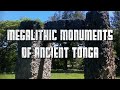 Megalithic Monuments of Ancient Tonga | Documentary | Megalithomania