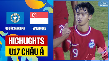 Highlights: U17 QĐ Bắc Mariana - U17 Singapore | Bàn thắng đầu tiên, nỗ lực đáng khen