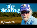 Fly Casting - Stopping the Cast with Flip Pallot -  Episode 20