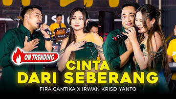 CINTA DARI SEBERANG - Simpatik Music | Fira Cantika X Irwan Krisdiyanto (Official Music Video)
