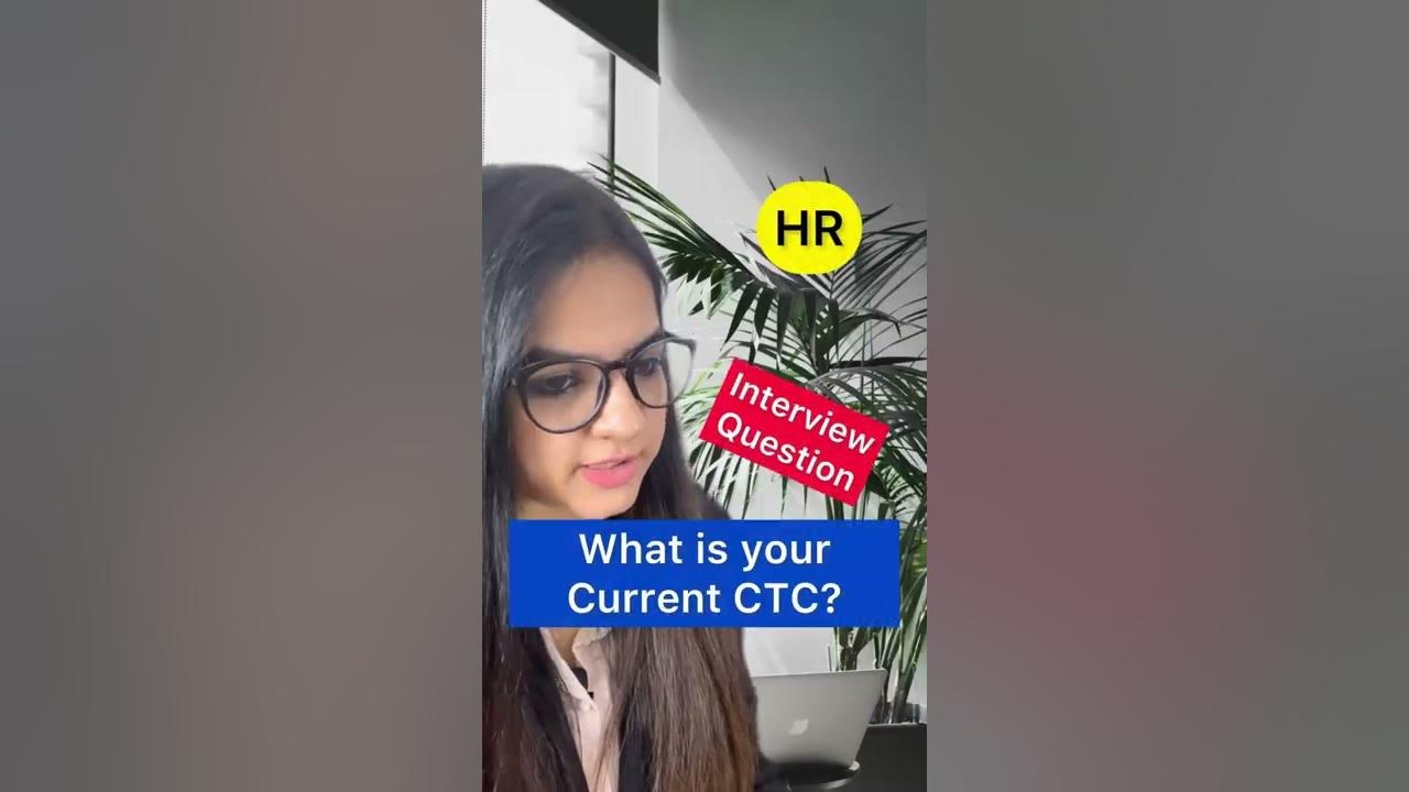 Interview Question What Is Your Current CTC YouTube interview-question-what-is-your-current-ctc-youtube