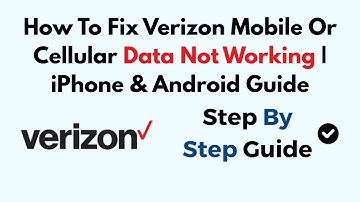 How To Fix Verizon Mobile Or Cellular Data Not Working | iPhone & Android Guide