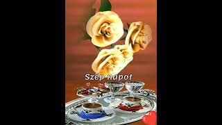 Jó reggelt, szép napot/ Good Morning