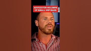 Advice for Holders of Small XRP Bags